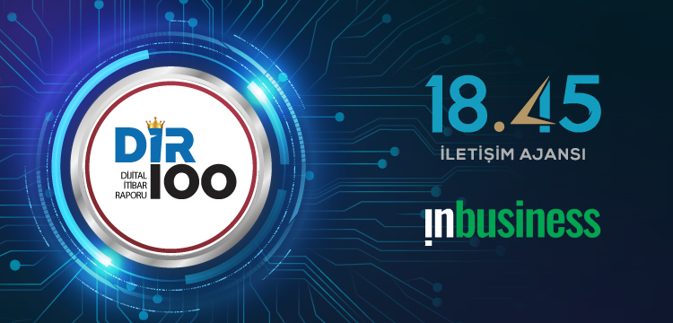 DİJİTAL İTİBAR RAPORU (DİR100) YAYINLANDI!|DIR100_Mailing_24_Milyondan_Fazla_Veri|DIR100_Mailing_Rapor_İçin_İncelenen_Sektörler|DIR100_Mailing_En_Çok_Konuşulan_İlk_10_Markası